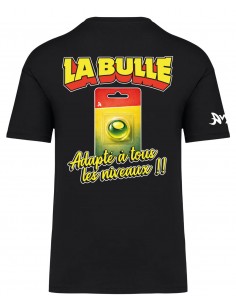 LE NIVEAU À BULLE t-shirt...